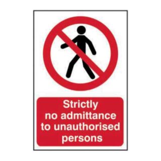 Strictly No Admittance To Unauthorised Persons - Pvc (400 X 600mm)